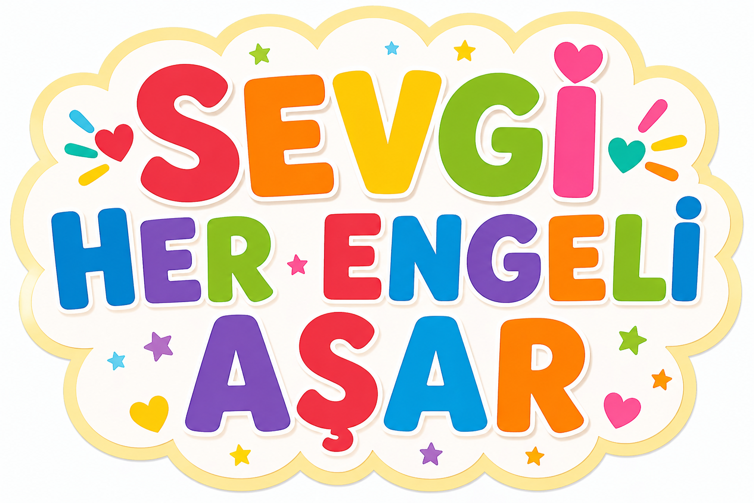 Sevgi Her Engeli Aşar Yazı Kalıbı (9 A4 Boyutunda)